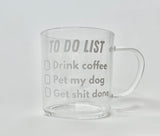 To Do List Glass Coffee Mug