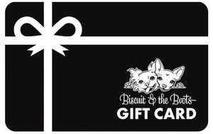 Biscuit & the Boots Gift Card